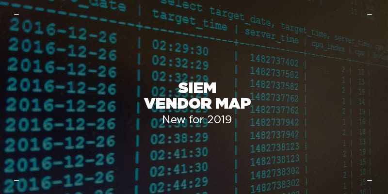 Solutions Review Releases SIEM Vendor Map To Assist Enterprise Decision-Makers