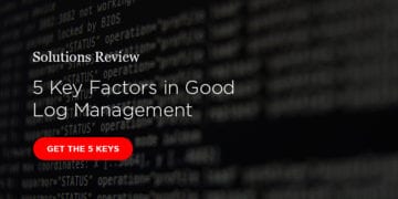 5 Factors in Good Log Management: An Enterprise Guide