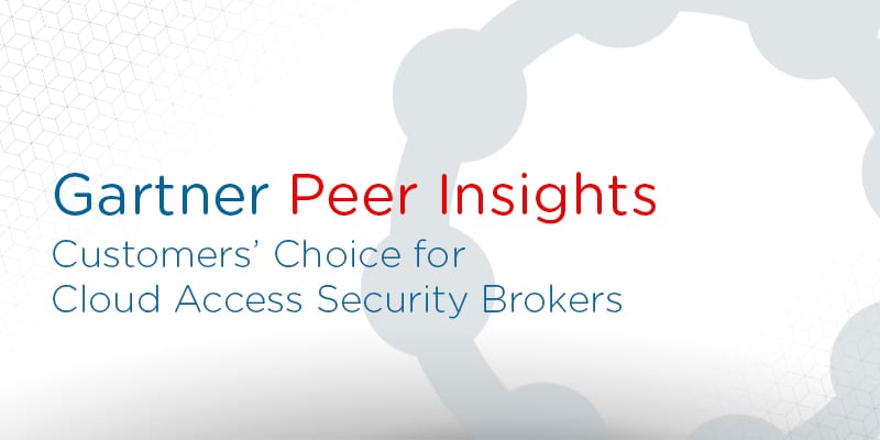 McAfee Only Vendor in January 2020 Gartner Peer Insights Customers’ Choice for Cloud Access Security Brokers