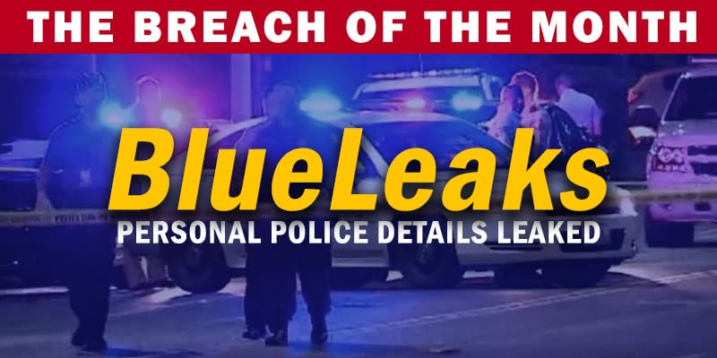 Hundreds of Police Departments Info Exposed in BlueLeaks