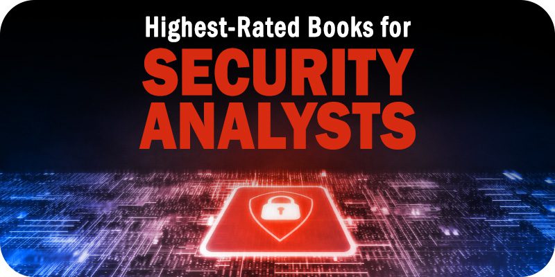 The Highest-Rated Books for Security Analysts Available on Amazon