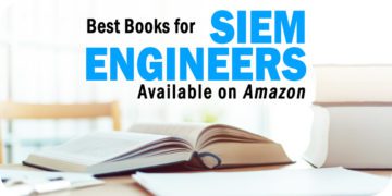 The Highest-Rated Books for SIEM Engineers Available on Amazon
