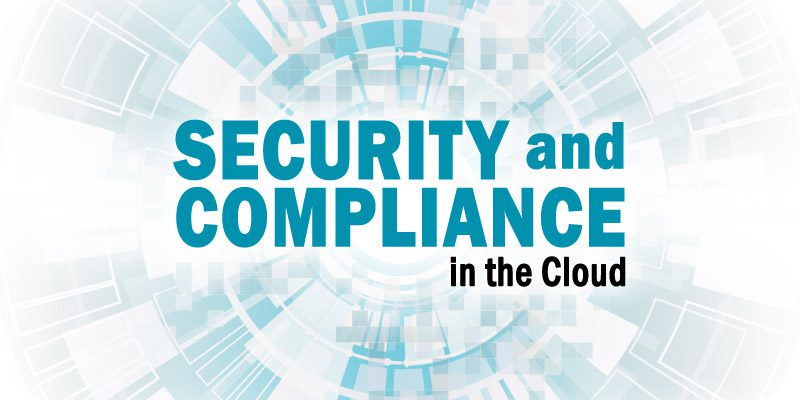 Security, Privacy, and Cloud Compliance