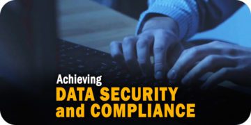 Achieving Data Security and Compliance When the Digital Workplace IS the Tool