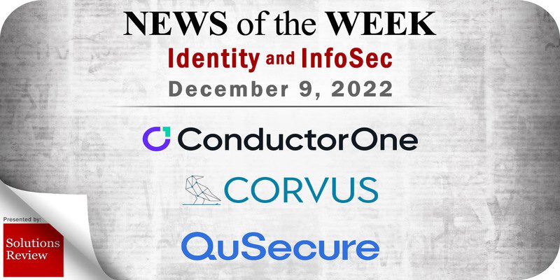 Identity Management and Information Security News for the Week of December 9; ConductorOne, Corvus Insurance, QuSecure, and More