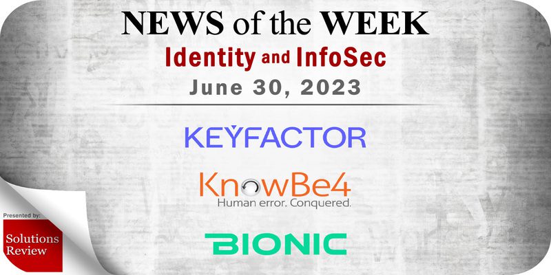 Identity Management and Information Security News for the Week of June 30