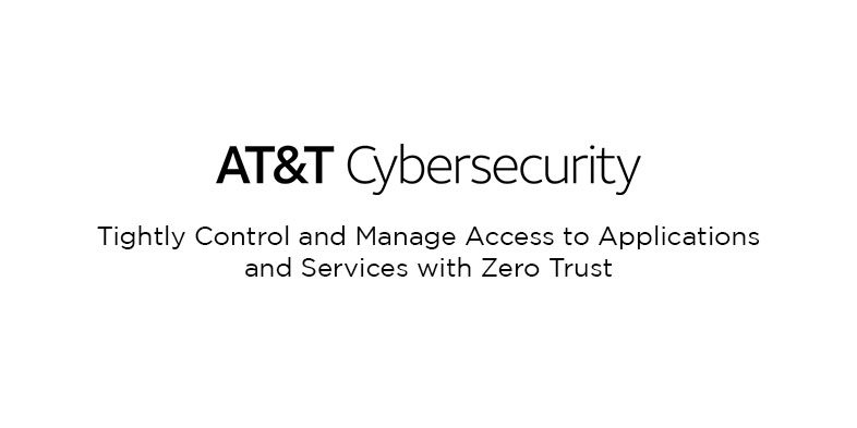AT&T Cybersecurity - Tightly Control and Manage Access to Applications ...