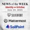 Identity Management and Information Security News for the Week of June 20th