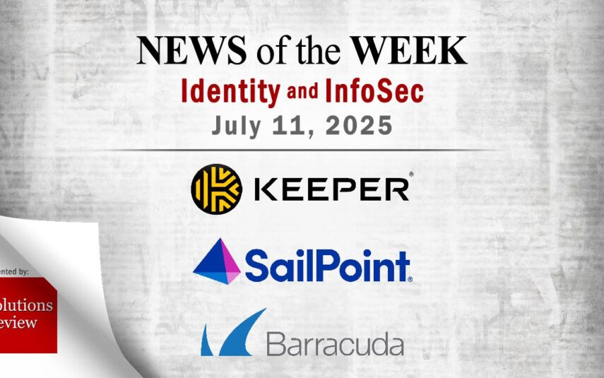 Identity Management and Information Security News for the Week of July 11th