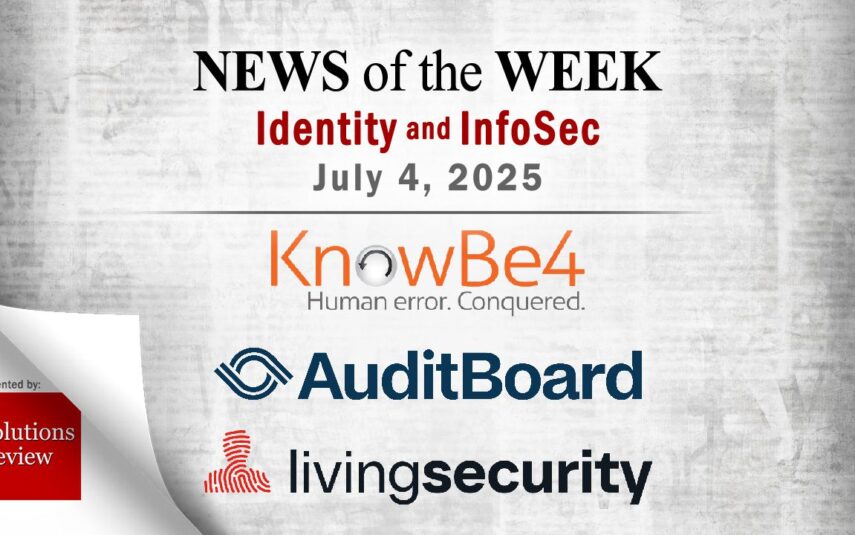 Identity Management and Information Security News for the Week of July 4th