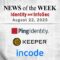 Identity Management and Information Security News for the Week of August 22nd
