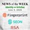 Identity Management and Information Security News for the Week of June 5th