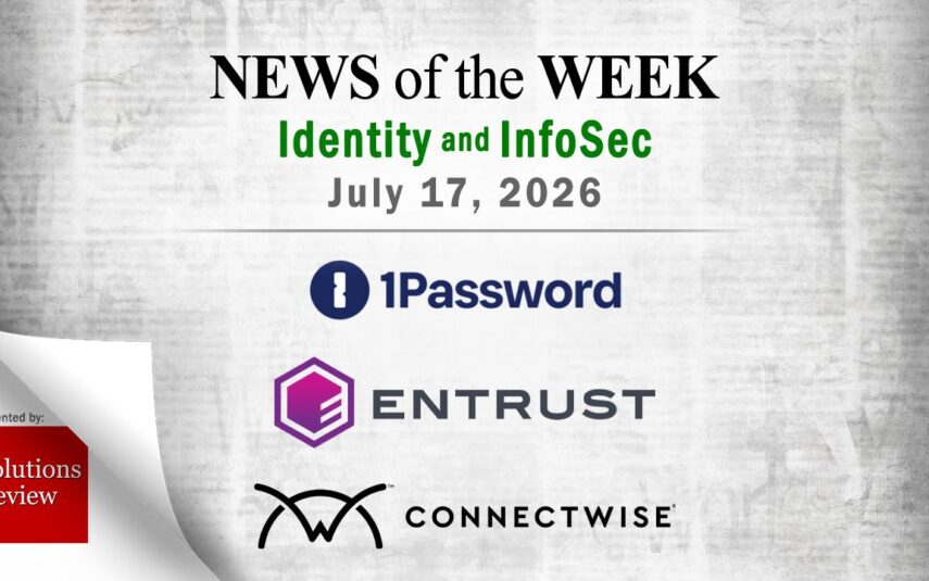 Identity Management and Information Security News for the Week of July 17th