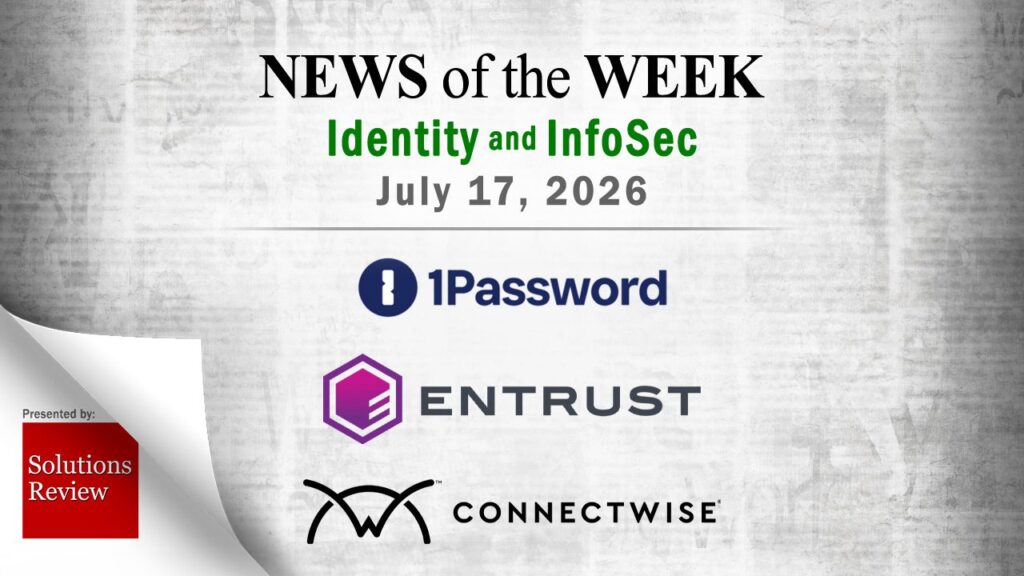 Identity Management and Information Security News for the Week of July 17th