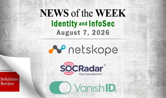 Identity Management and Information Security News for the Week of August 7th
