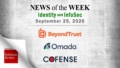 Identity Management and Information Security News for the Week of September 25th