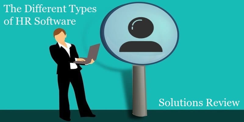 Understanding The Different Types Of HR Software