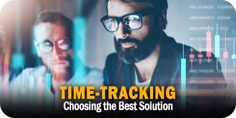 How to Choose the Best Time-Tracking Solution for Your Unique Business Needs