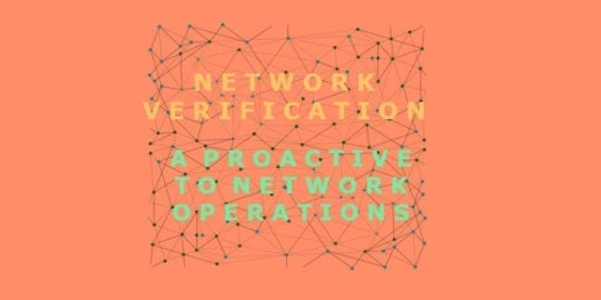Network Verification: A Proactive Approach to Network Operations - Best ...