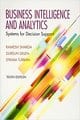 Business Intelligence and Analytics: Systems for Decision Support (10th Edition)
