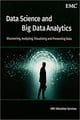 Data Science and Big Data Analytics: Discovering, Analyzing, Visualizing and Presenting Data