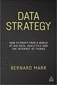 Data Strategy: How to Profit from a World of Big Data, Analytics and the Internet of Things