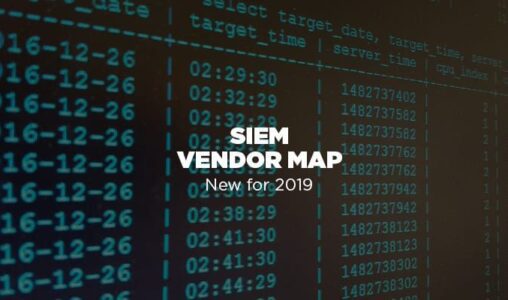 Solutions Review Releases SIEM Vendor Map To Assist Enterprise Decision-Makers