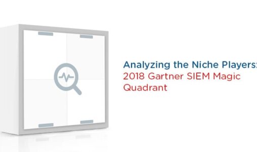 Analyzing the Niche Players: The 2018 Gartner SIEM Magic Quadrant