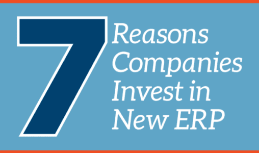 7 Reasons Companies Invest in New ERP