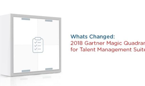 What's Changed: 2018 Gartner Magic Quadrant for Talent Management Suites