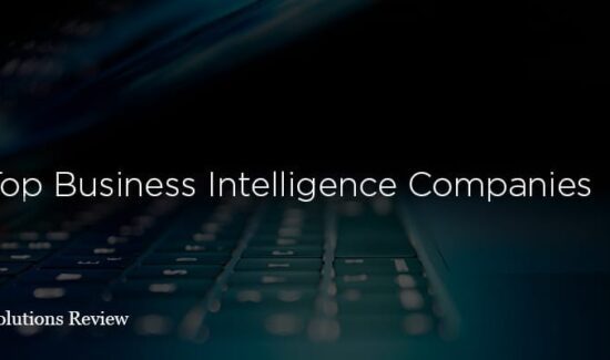 The 28 Top Business Intelligence Companies for 2019 and Beyond