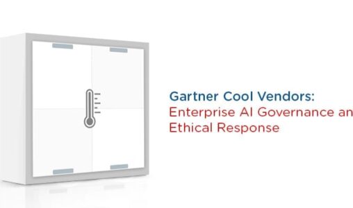 Gartner Names 5 Cool Vendors in Enterprise AI Governance and Ethical Response for 2019