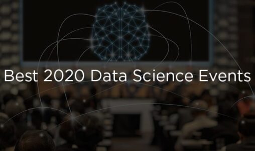 The Best Data Science Events and Conferences to Attend in 2020