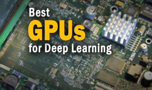 The Best GPUs for Deep Learning