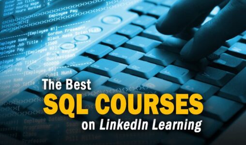 The Best SQL Courses on LinkedIn Learning