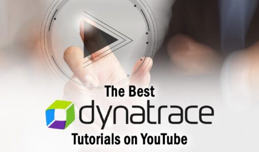 The Best Dynatrace Tutorials and Demos on YouTube to Watch Right Now