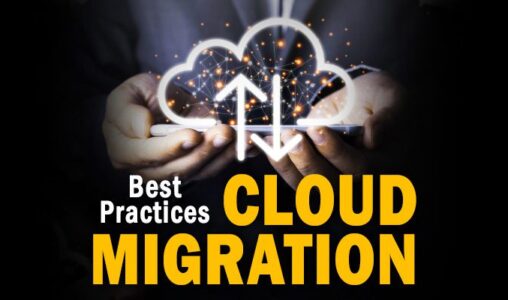 Three Cloud Migration Best Practices You Need to Know