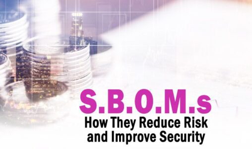 How SBOMs Reduce Software Procurement Risk and Improve Enterprise Security