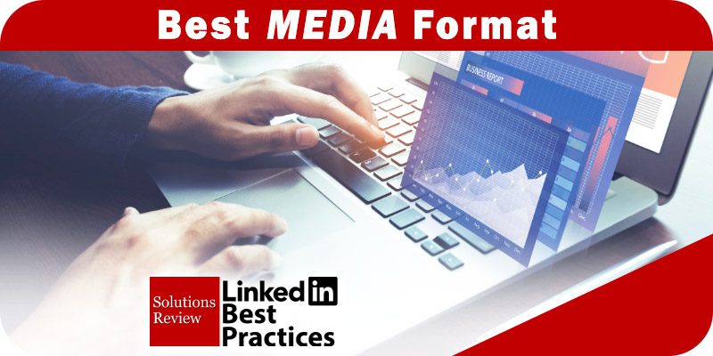 The Best Media Format for Consuming Content on LinkedIn