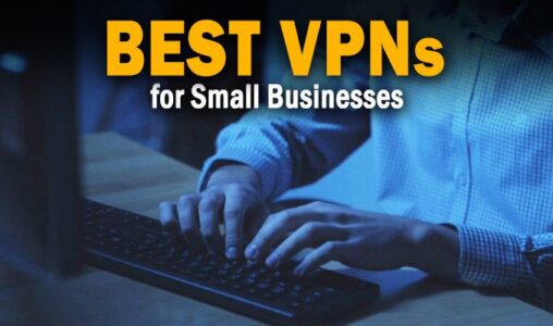 Best VPN for Small Businesses