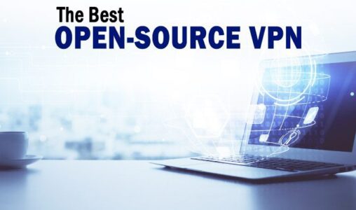 The Best Open-Source VPNs to Consider