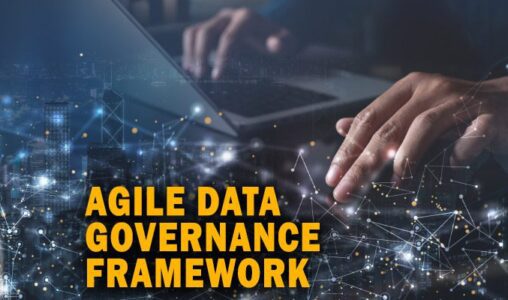 Agile Data Governance Framework