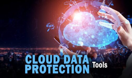 Cloud Data Protection Tools