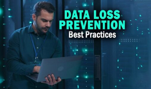 Data Loss Prevention Best Practices