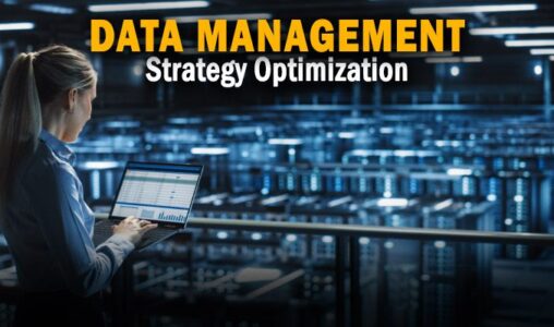 Data Management Strategy Optimization
