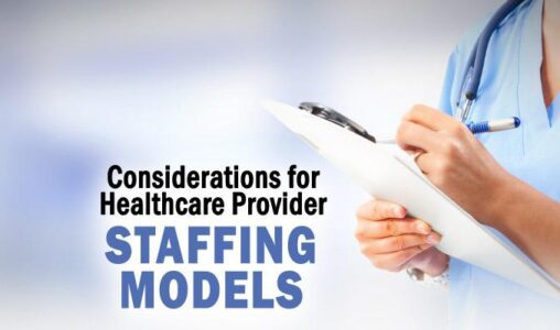 Healthcare Provider Staffing Models