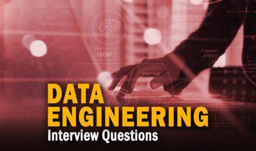 Data Engineering Interview Questions