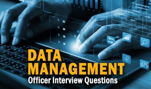 Data Management Officer Interview Questions