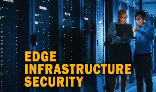 Edge Infrastructure Security