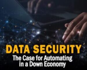 Case-for-Automating-Data-Security-in-a-Down-Economy.jpg